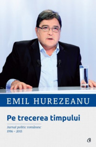 Pe trecerea timpului de Emil Hurezeanu,2015
