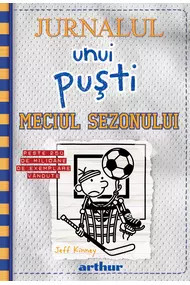 Jurnalul unui puști 16: Meciul sezonului ,Jeff Kinney