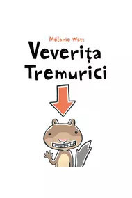 Pachet Veverița Tremurici (4 volume) ,Mélanie Watt,2021 - Img 4