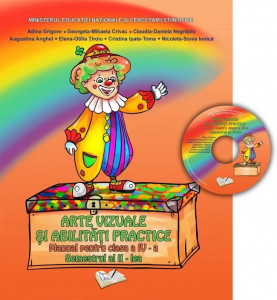 Arte vizuale şi abilităţi practice - Manual, Clasa a IV-a (Semestrul II)
