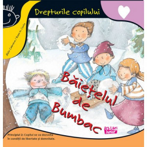 Băiețelul de bumbac / DREPTURILE COPILULUI/PRINCIPIUL 2