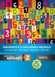 Caiet de aplicații - Matematică și explorarea mediului - clasa a II-a