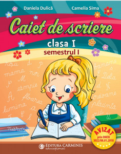 CAIET DE SCRIERE. CLASA I. SEMESTRUL I (PENTRU NOUL MANUAL PM) CSA1