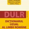 DICTIONARUL UZUAL AL LIMBII ROMANE