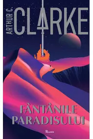 Fântânile Paradisului Arthur C. Clarke