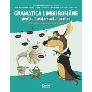 Gramatica limbii române pentru învățământul primar,2021, Învăț și exersez cu Amadeus și ReMi