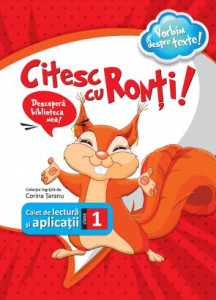 Citesc cu Ronți - caiet de lectură și aplicații pentru clasa I