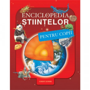 Enciclopedia știintelor pentru copii