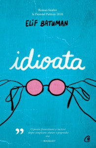 Idioata de Elif Batuman,2019