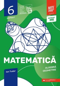 Matematică. Algebră, geometrie. Clasa a VI-a, partea I. Ediția a 8-a. Mate 2000 – Iniţiere