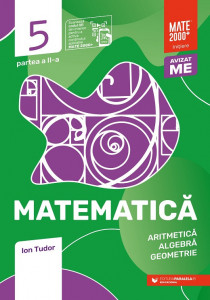 Matematică. Aritmetică, algebră, geometrie. Clasa a V-a, partea a II-a. Mate 2000 – Inițiere