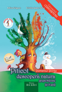 Piticot descoperă natura 4-5 ani
