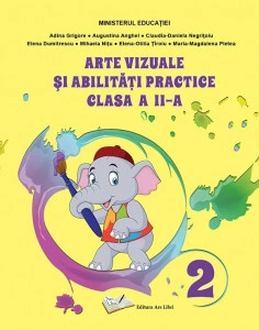Arte vizuale și abilități practice - manual clasa a II-a