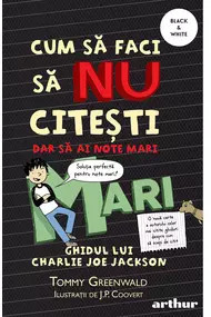 Cum să faci să NU citești, dar să ai note mari: Ghidul lui Charlie Joe Jackson