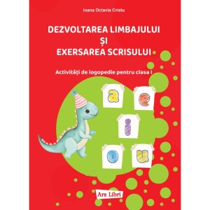 Dezvoltarea limbajului și exersarea scrisului