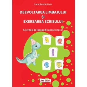 Dezvoltarea limbajului și exersarea scrisului