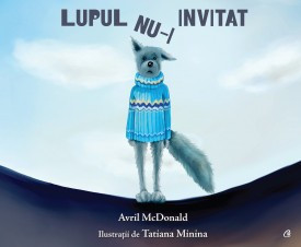 Lupul nu-i invitat de Avril McDonald,2018