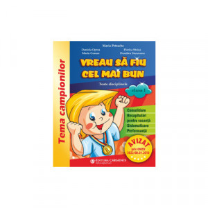 VREAU SĂ FIU CEL MAI BUN. TOATE DISCIPLINELE. CLASA I. CMB1