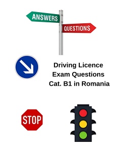 Auto Cat. B1 Driving License Exam Questions - Romania 2025