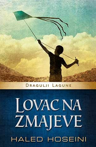 Lovac na zmajeve - Haled Hoseini - Dragulji Lagune