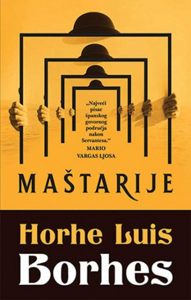 Maštarije - Horhe Luis Borhes