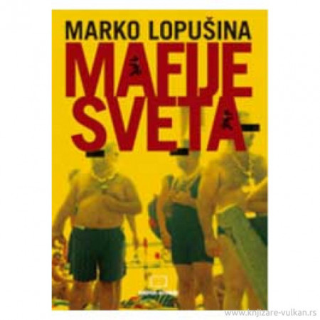 Mafije sveta - Marko Lopušina