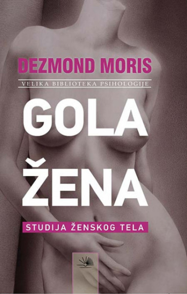Gola žena - Dezmond Moris