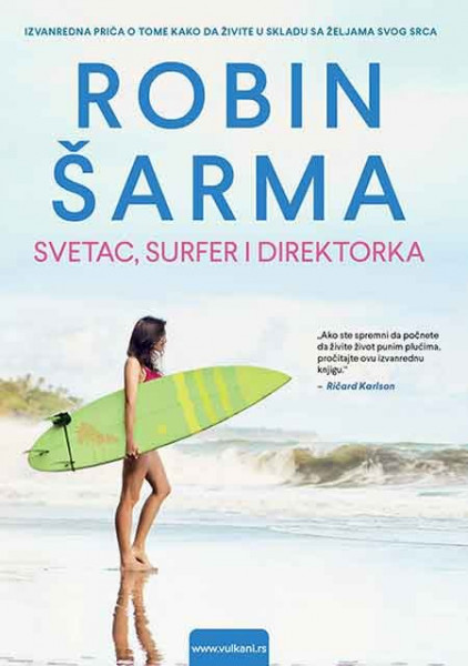 Svetac, surfer i direktorka - Robin S. Šarma