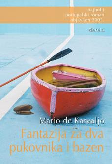 Fantazija za dva pukovnika i bazen - Mario de Karvaljo