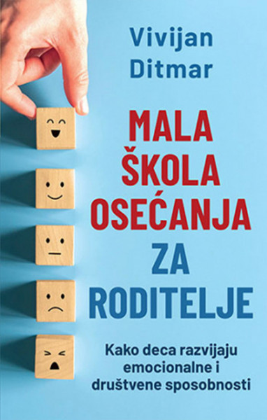 Mala škola osećanja za roditelje - Vivijan Ditmar