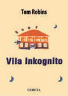 Vila inkognito - Tom Robins