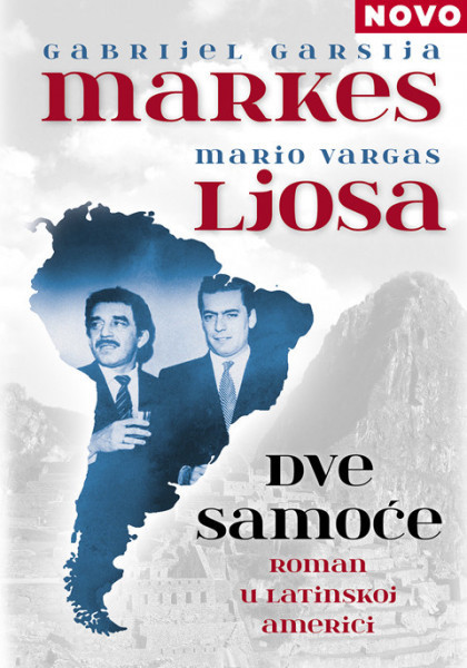 Dve samoće - Roman u Latinskoj Americi - Gabrijel Garsija Markes, Mario Vargas Ljosa