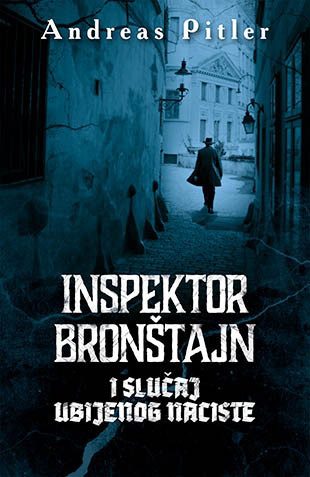Inspektor Bronštajn i slučaj ubijenog naciste - Andreas Pitler