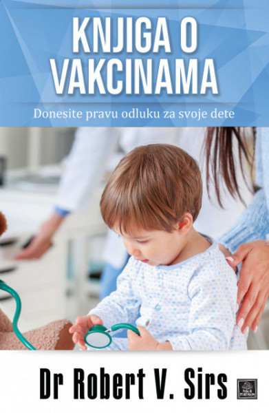 Knjiga o vakcinama - Dr Robert V. Sirs
