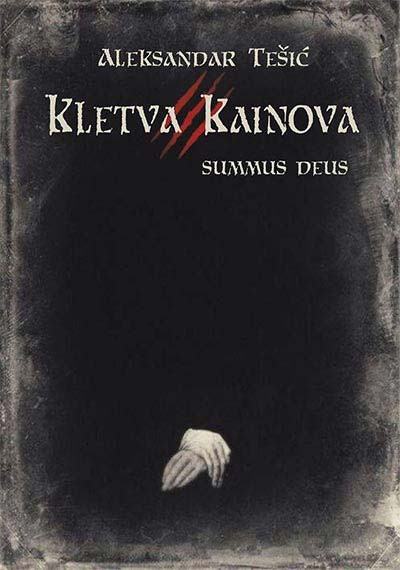 Kletva Kainova III - SUMMUS DEUS - Aleksandar Tešić