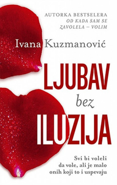 Ljubav bez iluzija - Ivana Kuzmanović