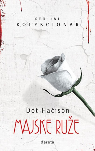 Majske ruže - Dot Hačison