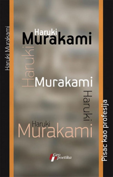 Pisac kao profesija - Haruki Murakami
