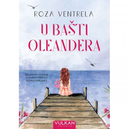 U bašti oleandera - Roza Ventrela