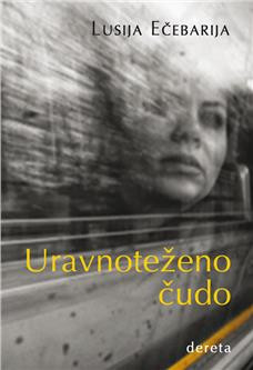 Uravnoteženo čudo - Lusija Ečebaria