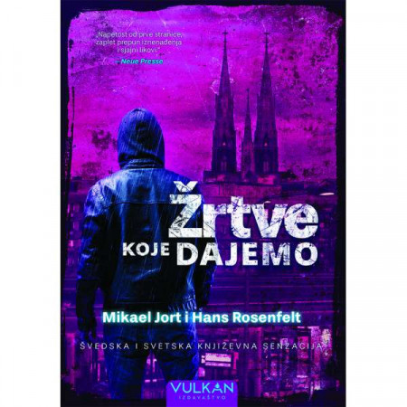 Žrtve koje dajemo - Mikael Jort i Hans Rosenfelt
