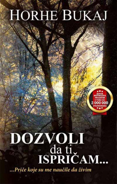 Dozvoli da ti ispričam - Horhe Bukaj