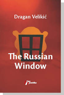The Russian Window - Dragan Velikić