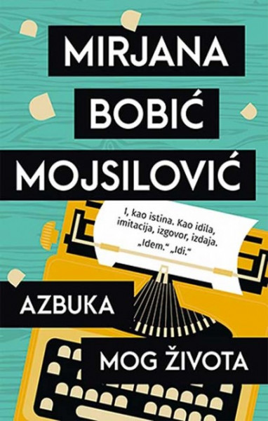 Azbuka mog života - Mirjana Bobić Mojsilović