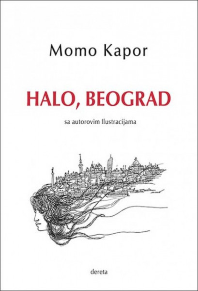Halo, Beograd - Momo Kapor