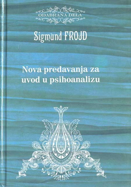 Nova predavanja za uvod u psihoanalizu - Sigmund Frojd
