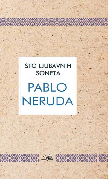 Sto ljubavnih soneta- Pablo Neruda