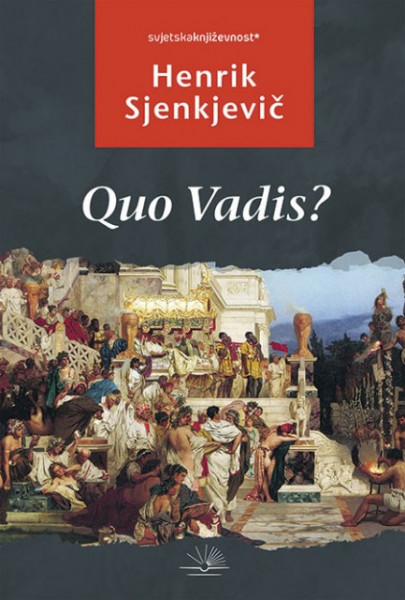 Quo vadis - Henrik Sjenkjevič