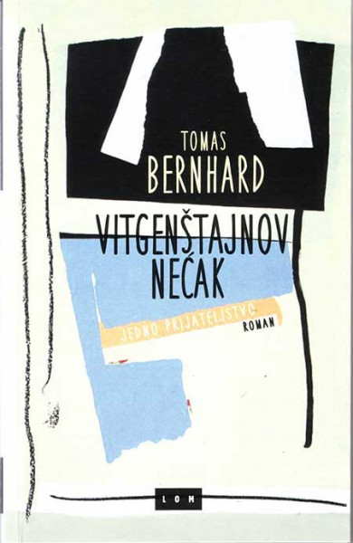 Vitgenštajnov nećak - Tomas Bernhard