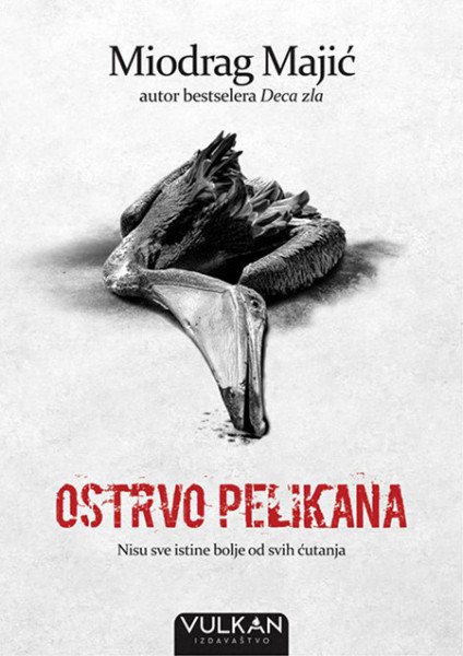 Ostrvo pelikana - Miodrag Majić